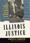 Illinois Justice: The Scandal of 1969 and the Rise of John Paul Stevens