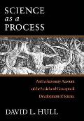 Science as a Process An Evolutionary Account of the Social & Conceptual Development of Science