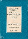 Population Genetics Molecular Evolution & the Neutral Theory Selected Papers