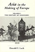 Asia in the Making of Europe, Volume I: The Century of Discovery. Book 1.