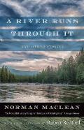 River Runs Through It & Other Stories Thirtieth Anniversary Edition