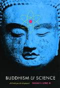 Buddhism & Science: A Guide for the Perplexed