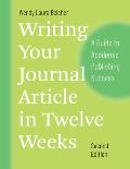 Writing Your Journal Article in Twelve Weeks Second Edition A Guide to Academic Publishing Success