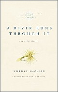 River Runs Through It & Other Stories Twenty Fifth Anniversary Edition