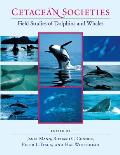 Cetacean Societies Field Studies of Dolphins & Whales