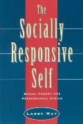 Socially Responsive Self Social Theory & Professional Ethics
