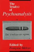 The Trial(s) of Psychoanalysis
