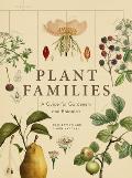 Plant Families A Guide for Gardeners & Botanists