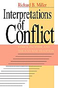 Interpretations of Conflict Ethics Pacifism & the Just War Tradition