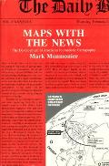 Maps with the News The Development of American Journalistic Cartography