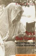 Music of Hindu Trinidad: Songs from the India Diaspora [With 32 Tracks]