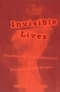 Invisible Lives The Erasure of Transsexual & Transgendered People