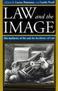 Law and the Image: The Authority of Art and the Aesthetics of Law