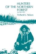 Hunters of the Northern Forest: Designs for Survival Among the Alaskan Kutchin