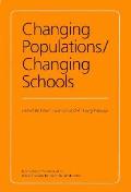 Changing Populations/Changing Schools