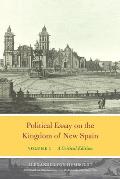 Political Essay on the Kingdom of New Spain, Volume 1: A Critical Edition
