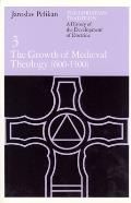 Christian Tradition 3 The Growth of Medieval Theology 600 1300