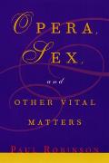 Opera Sex & Other Vital Matters