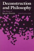 Deconstruction & Philosophy The Texts of Jacques Derrida