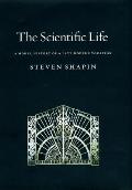 Scientific Life A Moral History of a Late Modern Vocation