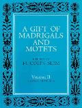 Gift of Madrigals & Motets Volume 1 Description & Analysis