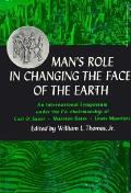 Mans Role In Changing The Face Of The Earth