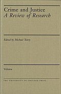 Crime & Justice: A Review of Research #12: Crime and Justice, Volume 12: An Annual Review of Research