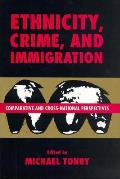 Crime and Justice, Volume 21, Volume 21: Comparative and Cross-National Perspectives on Ethnicity, Crime, and Immigration