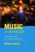 Music as Social Life The Politics of Participation With CD