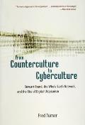 From Counterculture to Cyberculture Stewart Brand the Whole Earth Network & the Rise of Digital Utopianism