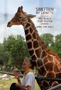 Smitten by Giraffe: My Life as a Citizen Scientist Volume 22