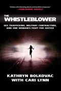 Whistleblower Sex Trafficking Military Contractors & One Womans Fight for Justice