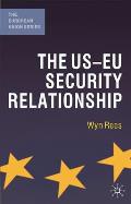 The US-EU Security Relationship: The Tensions Between a European and a Global Agenda