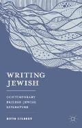 Writing Jewish: Contemporary British-Jewish Literature