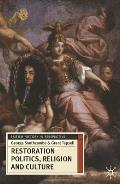 Restoration Politics, Religion and Culture: Britain and Ireland, 1660-1714