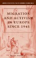Migration and Activism in Europe Since 1945