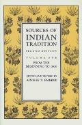 Sources Of Indian Tradition 2nd Edition Volume 1 From the Beginning to 1800