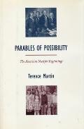 Parables of Possibility: The American Need for Beginnings