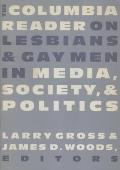 Columbia Reader on Lesbians & Gay Men in Media Society & Politics