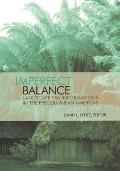 Imperfect Balance: Landscape Transformations in the Pre-Columbian Americas
