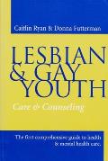 Lesbian & Gay Youth Care & Counseling