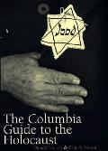 Columbia Guide To The Holocaust