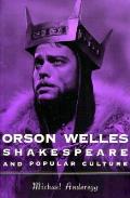 Orson Welles Shakespeare & Popular Culture