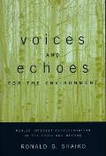 Voices and Echoes for the Environment: Public Interest Representation in the 1990s and Beyond