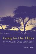 Caring for Our Elders Multicultural Experiences with Nursing Home Placement
