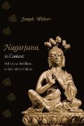 Nagarjuna in Context: Mahayana Buddhism and Early Indian Culture
