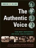 The Authentic Voice: The Best Reporting on Race and Ethnicity [With Companion DVD]