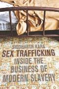 Sex Trafficking Inside the Business of Modern Slavery