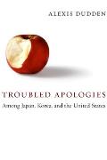 Troubled Apologies Among Japan Korea & The United States