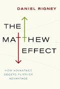 Matthew Effect: How Advantage Begets Further Advantage